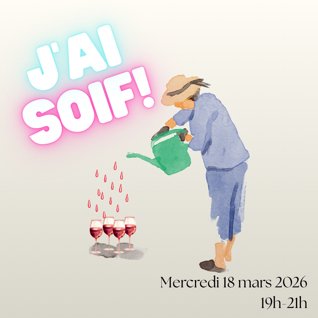 J'ai SOIF!